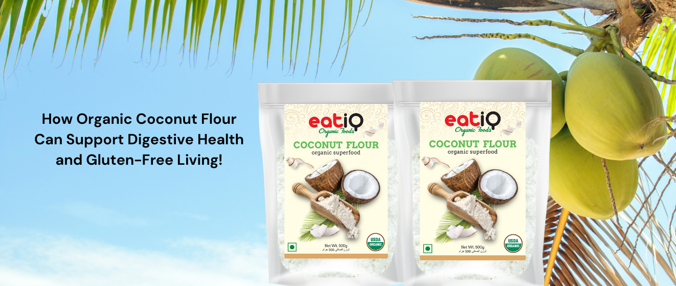 How Organic Coconut Flour Can Support Digestive Health and Gluten-Free Living